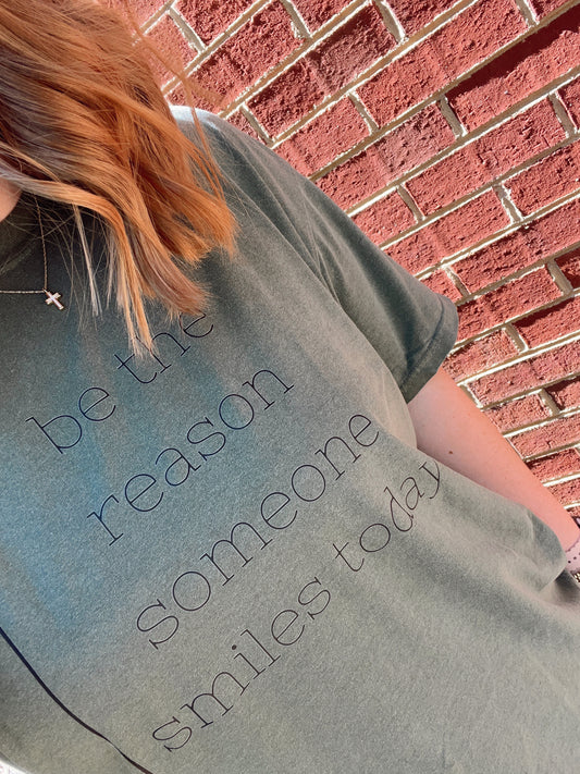 Be The Reason Someone Smiles Today T-Shirt