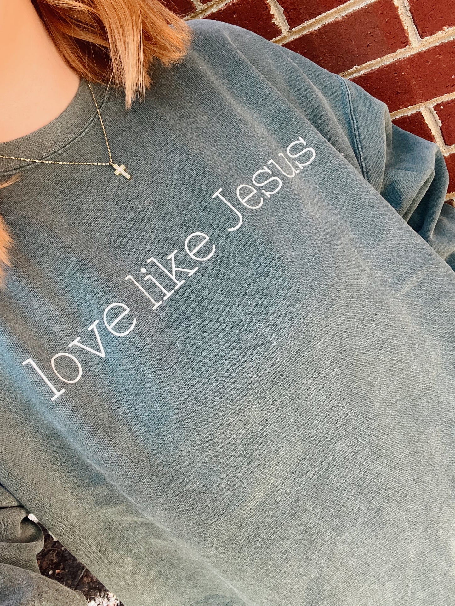 Love Like Jesus Crewneck or T-Shirt